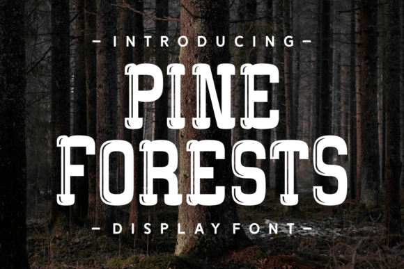 Pine Forests Font: Adding Rustic Charm to Editorial Design