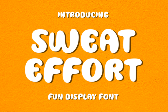 Sweat Effort Font: Adding Whimsy to Editorial Layouts