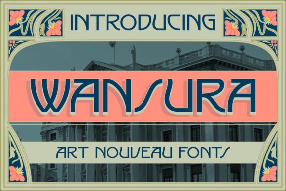 Wansura Font Review: Art Nouveau Style for Web Design
